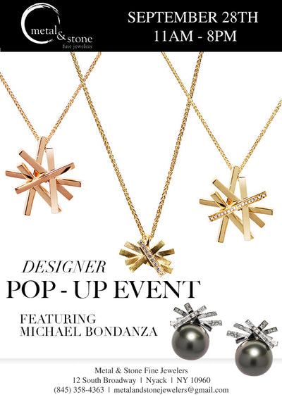 OUR FALL EVENT! THE JEWELRY OF MICHAEL BONDANZA